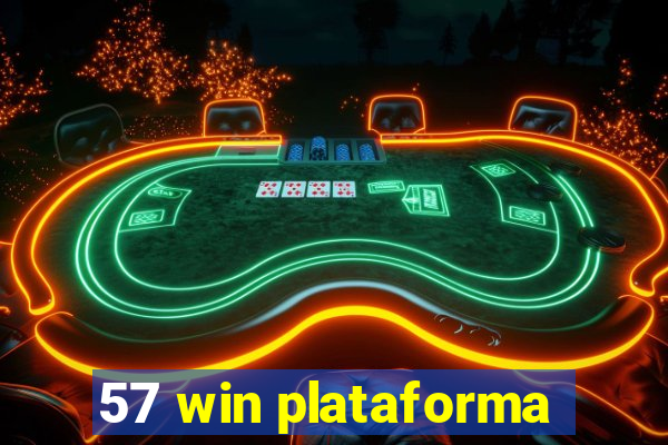 57 win plataforma